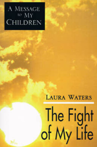 Cover of The Fight of My Life