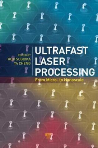 Cover of Ultrafast Laser Processing