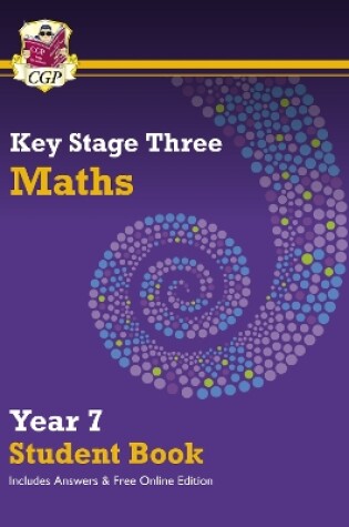 Cover of KS3 Maths Year 7 Student Book - with answers & Online Edition