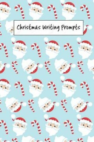 Cover of Christmas Writing Prompts