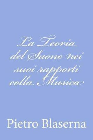 Cover of La Teoria del Suono nei suoi rapporti colla Musica