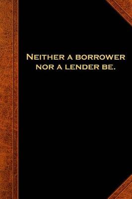 Book cover for 2019 Daily Planner Shakespeare Quote Neither Borrower Nor Lender 384 Pages