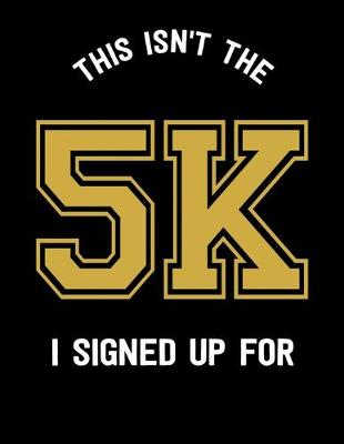 Cover of This Isn't The 5k I Signed Up For