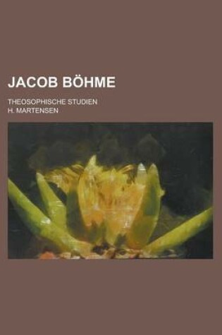 Cover of Jacob Bohme; Theosophische Studien