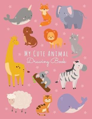 Book cover for My Cute Animal Drawing Book