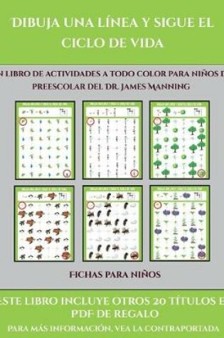 Cover of Fichas para niños (Dibuja una línea y sigue el ciclo de vida)