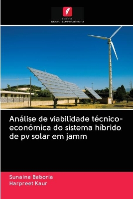 Book cover for Análise de viabilidade técnico-económica do sistema híbrido de pv solar em jamm