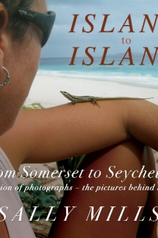 Cover of Island to Island - From Somerset to Seychelles: Photograph Collection