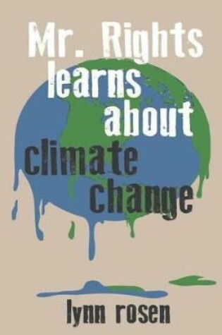 Cover of Mr. Rights Learns About Climate Change