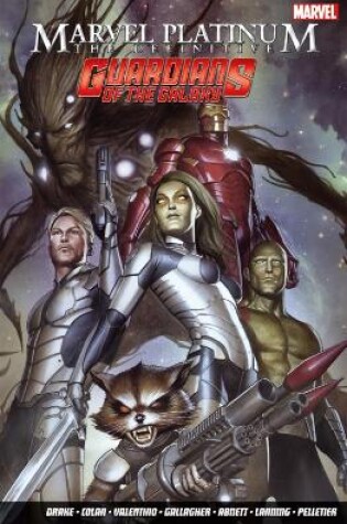 Cover of Marvel Platinum: The Definitive Guardians Of The Galaxy