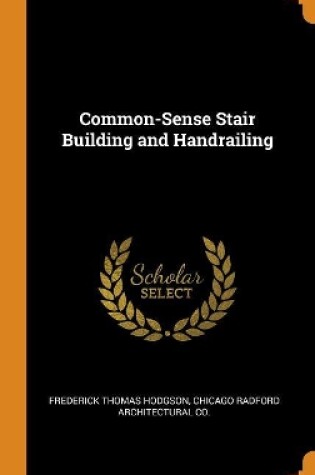 Cover of Common-Sense Stair Building and Handrailing