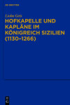 Book cover for Hofkapelle Und Kaplane Im Konigreich Sizilien (1130 1266)