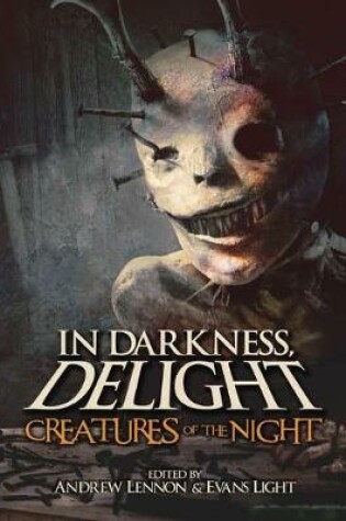 Cover of In Darkness, Delight: Creatures of the Night