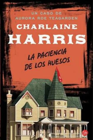 Cover of La Paciencia de Los Huesos