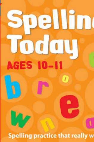 Cover of Spelling Today for Ages 10-11