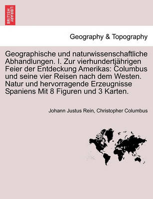 Book cover for Geographische Und Naturwissenschaftliche Abhandlungen. I. Zur Vierhundertj Hrigen Feier Der Entdeckung Amerikas