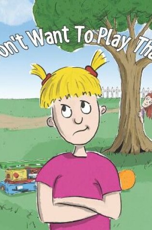 Cover of I Don't Want To Play That!