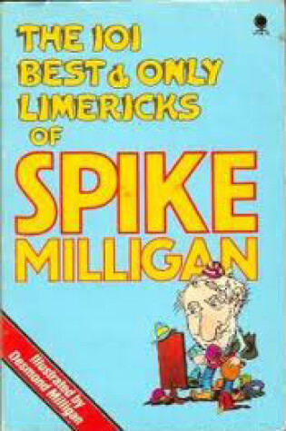 Cover of One Hundred and One Best and Only Limericks of Spike Milligan