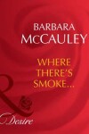 Book cover for Where There's Smoke…