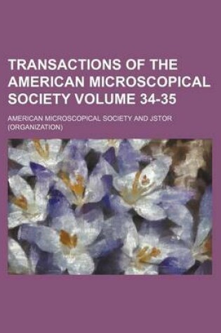 Cover of Transactions of the American Microscopical Society Volume 34-35