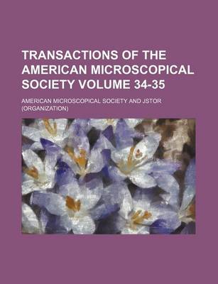 Book cover for Transactions of the American Microscopical Society Volume 34-35