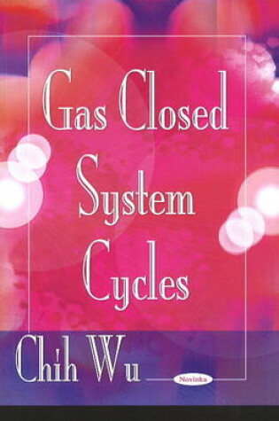 Cover of Gas Closed System Cycles