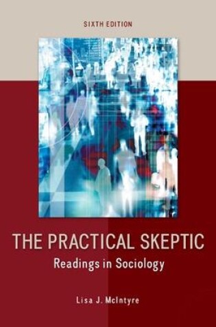 Cover of The Practical Skeptic: Readings in Sociology