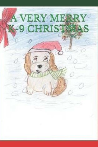 Cover of A Very Merry K-9 Christmas