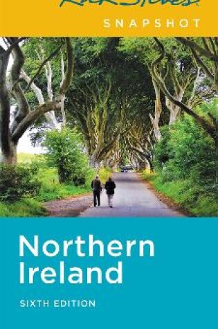 Cover of Rick Steves Snapshot Northern Ireland (Sixth Edition)