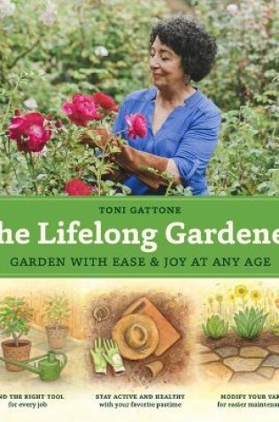 Cover of Lifelong Gardener: Garden with Ease and Joy at Any Age