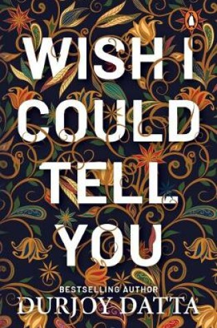 Cover of Wish I Could Tell You