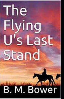 Book cover for The Flying U's Last Stand annotated