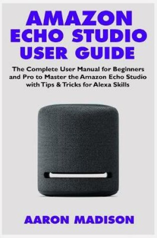 Cover of Amazon Echo Studio User Guide