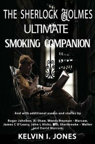 Cover of The Sherlock Holmes Ultimate Smoking Companion