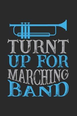 Book cover for Turnt up for marching band