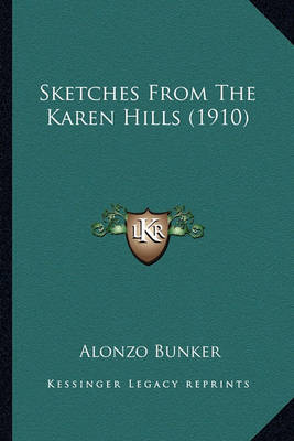 Book cover for Sketches from the Karen Hills (1910) Sketches from the Karen Hills (1910)