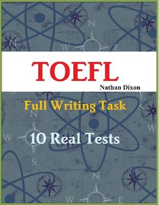 Book cover for Toefl Full Writing Task - 10 Real Tests