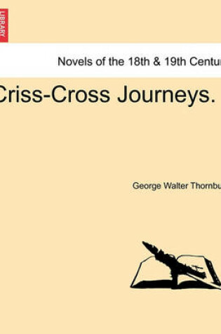 Cover of Criss-Cross Journeys. Vol. II