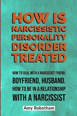 Book cover for How Is Narcissistic Personality Disorder Treated