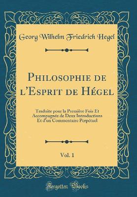 Book cover for Philosophie de l'Esprit de Hégel, Vol. 1