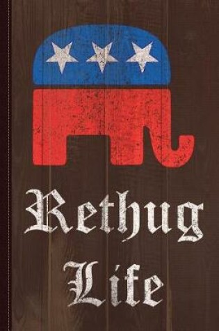 Cover of Rethug Life Vintage Journal Notebook