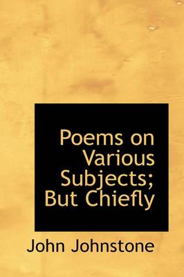 Book cover for Poems on Various Subjects; But Chiefly