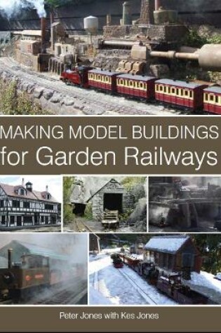 Cover of Making Model Buildings for Garden Railways