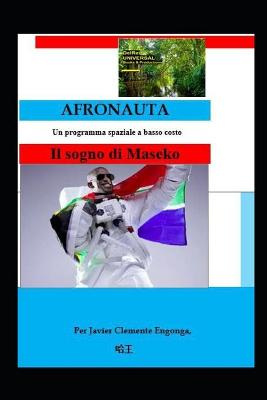 Book cover for AFRONAUTA, Il sogno di Maseko