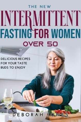 Cover of The New Intermittent Fasting Guide for Women Over 50