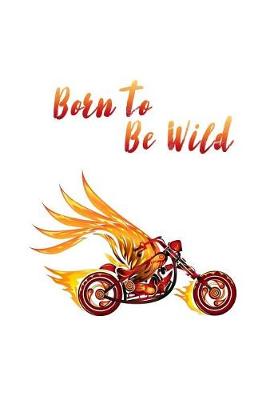 Book cover for Born to Be Wild