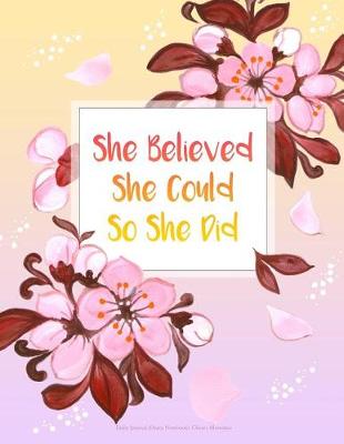 Cover of She Believed She Could So She Did - Daily Journal (Diary, Notebook). Cherry Blossoms