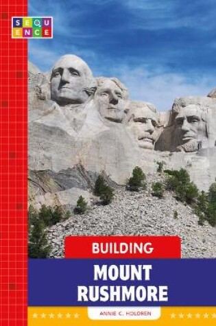 Cover of Building Mount Rushmore