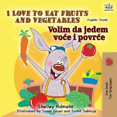 Book cover for I Love to Eat Fruits and Vegetables (English Serbian Bilingual Book for Kids - Latin alphabet)