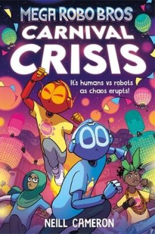 Cover of Mega Robo Bros 6: Carnival Crisis (a Phoenix Comic Book)